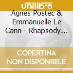 Agnes Postec & Emmanuelle Le Cann - Rhapsody In Blue cd