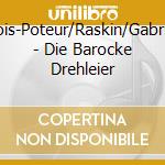 Bois-Poteur/Raskin/Gabriel - Die Barocke Drehleier cd