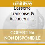 Lasserre Francoise & Accademi - Canticum Canticorum cd musicale di Lasserre Francoise & Accademi
