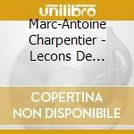 Marc-Antoine Charpentier - Lecons De Tenebres N.1 > N.3 cd
