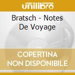Bratsch - Notes De Voyage cd