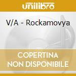 V/A - Rockamovya cd