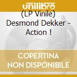 (LP Vinile) Desmond Dekker - Action ! vinile