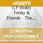 (LP Vinile) Trinity & Friends - The Blackbyrd Years 1978-83 vinile