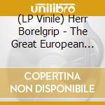 (LP Vinile) Herr Borelgrip - The Great European Stool Sample lp vinile