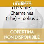(LP Vinile) Charmaines (The) - Idolize You !-Fraternity Recordings 1960-1964 lp vinile