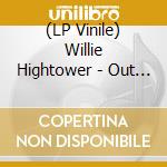 (LP Vinile) Willie Hightower - Out Of The Blue vinile