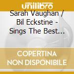 Sarah Vaughan / Bil Eckstine - Sings The Best Of Irving Berlin cd musicale di Sarah Vaughan / Bil Eckstine