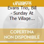 Evans Trio, Bill - Sunday At The Village Vanguard/Walt (2 Lp)