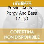 Previn, Andre - Porgy And Bess (2 Lp) cd musicale di Previn, Andre