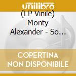 (LP Vinile) Monty Alexander - So What vinile