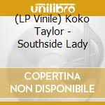 (LP Vinile) Koko Taylor - Southside Lady vinile