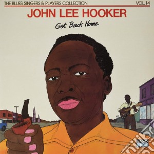 (LP Vinile) John Lee Hooker - Get Back Home lp vinile di John Lee Hooker