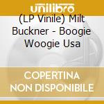 (LP Vinile) Milt Buckner - Boogie Woogie Usa vinile
