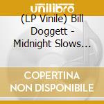 (LP Vinile) Bill Doggett - Midnight Slows Volume 9 lp vinile di Doggett, Bill