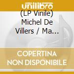 (LP Vinile) Michel De Villers / Ma Fosset - Hershey Bar lp vinile di Michel De Villers / Ma Fosset