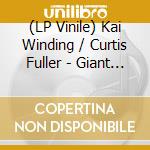 (LP Vinile) Kai Winding / Curtis Fuller - Giant Bones At Nice vinile