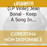 (LP Vinile) Jean Bonal - Keep A Song In Your Soul vinile