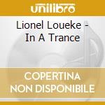 Lionel Loueke - In A Trance cd