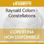 Raynald Colom - Constellations cd