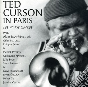 Ted Curson - In Paris: Live At The Sunside cd musicale di Ted Curson