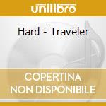 Hard - Traveler cd