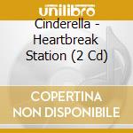 Cinderella - Heartbreak Station (2 Cd) cd