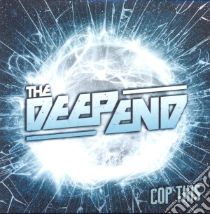 Deep End (The) - Cop This cd musicale di Deep End