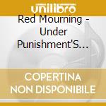 Red Mourning - Under Punishment'S Tree cd