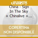 China - Sign In The Sky + Chinalive + Bonus (2 Cd) cd