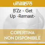 B'Zz - Get Up -Remast- cd