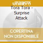 Tora Tora - Surprise Attack cd
