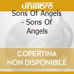 Sons Of Angels - Sons Of Angels cd