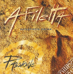 A Filetta - Passione (+ Livret) cd musicale di A Filetta