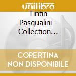 Tintin Pasqualini - Collection Corse Eternelle cd musicale