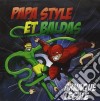 Papa Style And Baldas - Arnaque Legale cd