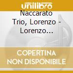 Naccarato Trio, Lorenzo - Lorenzo Naccarato Trio cd