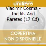 Vladimir Cosma - Inedits And Raretes (17 Cd) cd