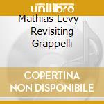 Mathias Levy - Revisiting Grappelli cd
