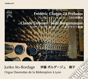 Fryderyk Chopin / Claude Debussy - 24 Preludes / Suite Bergamasque cd musicale di Fryderyk Chopin / Claude Debussy