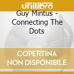 Guy Mintus - Connecting The Dots cd