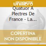 Quatuor A Plectres De France - La French/Un Siecle De Musique Francaise Pour Mandoline cd