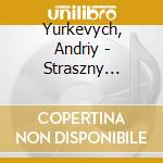 Yurkevych, Andriy - Straszny Dwor/Manoir Hante cd