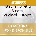 Stephen Binet & Vincent Touchard - Happy Hours cd