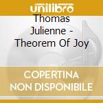 Thomas Julienne - Theorem Of Joy cd