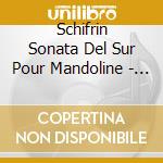 Schifrin Sonata Del Sur Pour Mandoline - Vincent Beer Demander cd