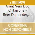 Allant Vers Duo Chitarrone - Beer Demander, Morello cd