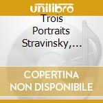 Trois Portraits Stravinsky, Ambrosius... - Nov Mandolin Trio cd