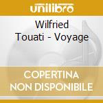 Wilfried Touati - Voyage cd