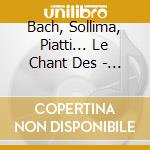 Bach, Sollima, Piatti... Le Chant Des - Thibaut Reznicek, Violoncelle cd